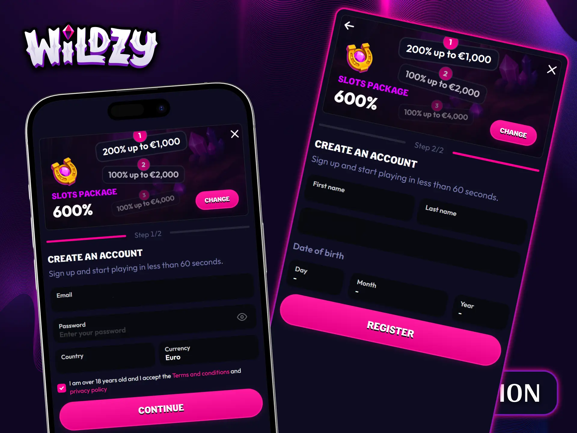 Sign up in less than 60 seconds and get a welcome bonus at Wildzy.