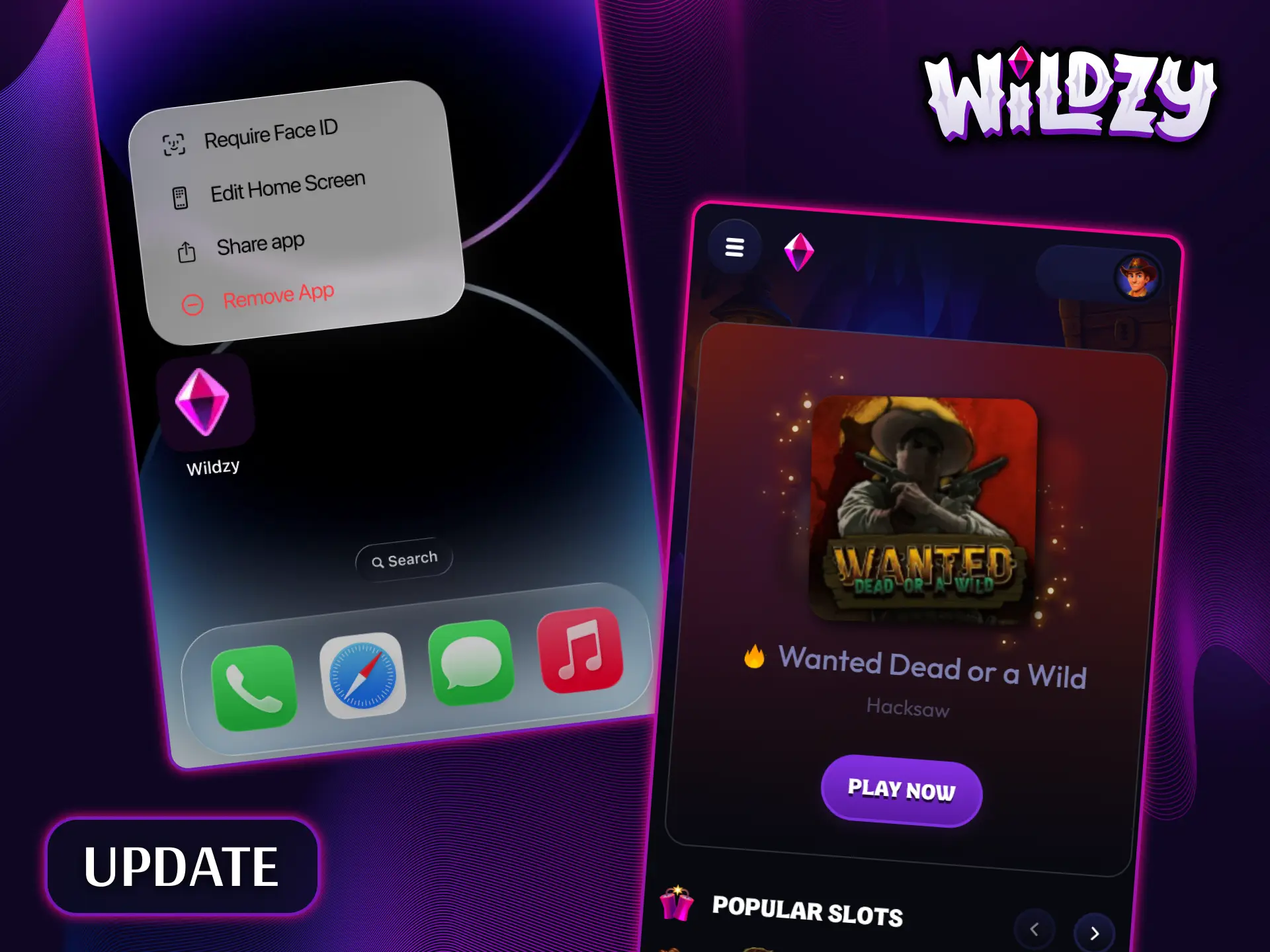 Keep the Wildzy app on your smartphone updated.